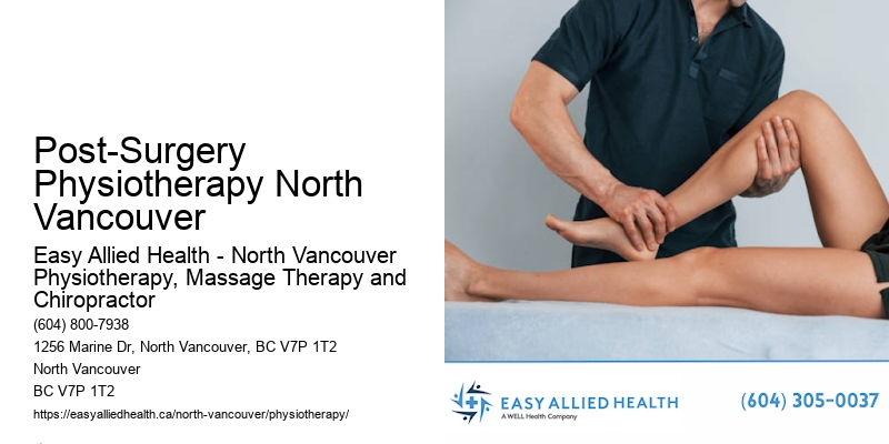 Clinic for Physio Post-Surgery Physiotherapy North Vancouver