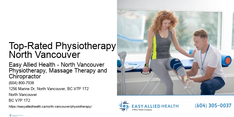 Evidence-Based Physiotherapy Top-Rated Physiotherapy North Vancouver