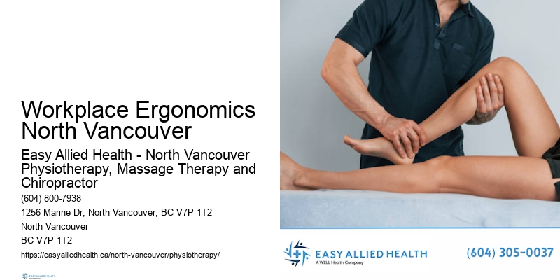 Chronic Fatigue Physiotherapy Workplace Ergonomics North Vancouver