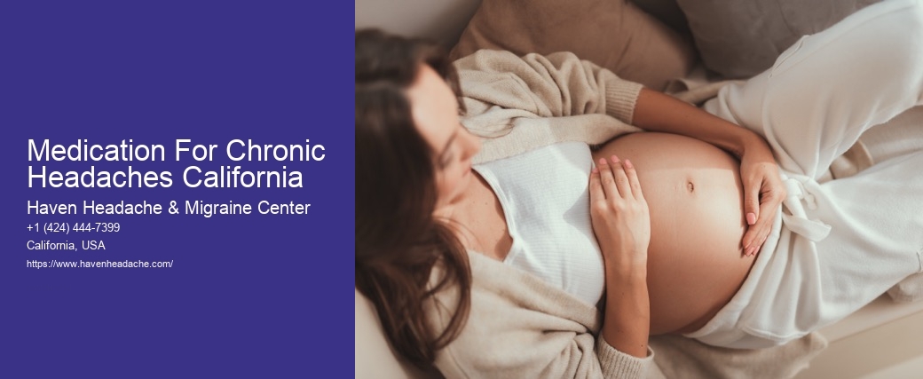 Medication For Chronic Headaches California