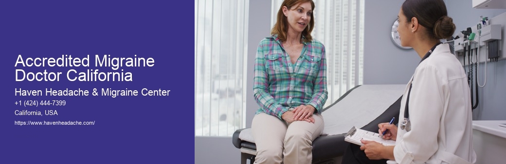 Accredited Migraine Doctor California