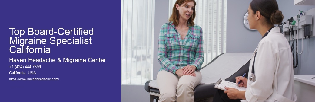 Top Board-Certified Migraine Specialist California