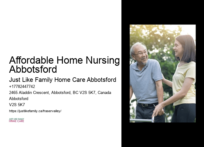 Supportive Care for Seniors Affordable Home Nursing Abbotsford