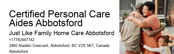 Home Care for Dementia Patients Certified Personal Care Aides Abbotsford
