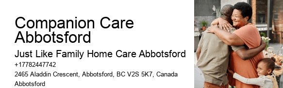Quality of Life Home Care Companion Care Abbotsford