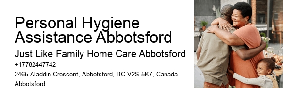 Elderly Caregiver Services Personal Hygiene Assistance Abbotsford