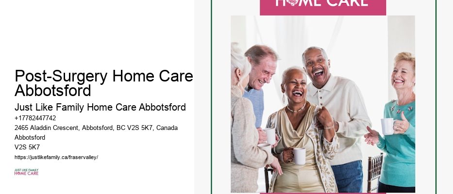 Home Care Coordination Post-Surgery Home Care Abbotsford