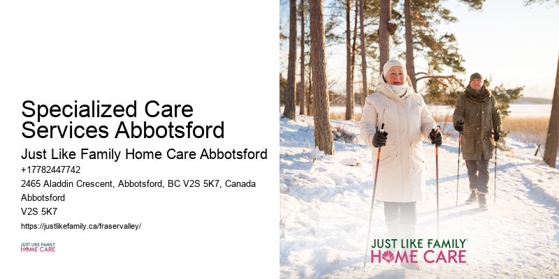 Care Coordination Services Specialized Care Services Abbotsford