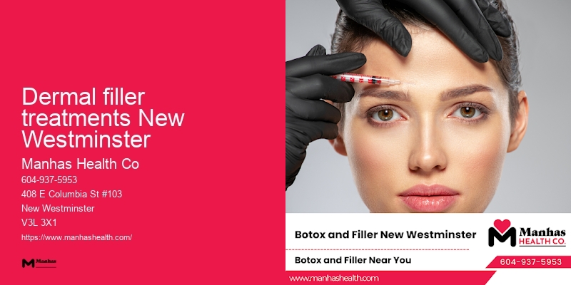Dermal filler treatments New Westminster