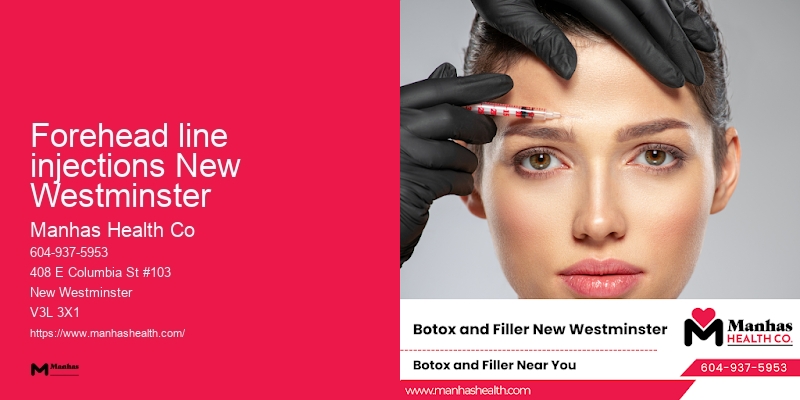 Forehead line injections New Westminster