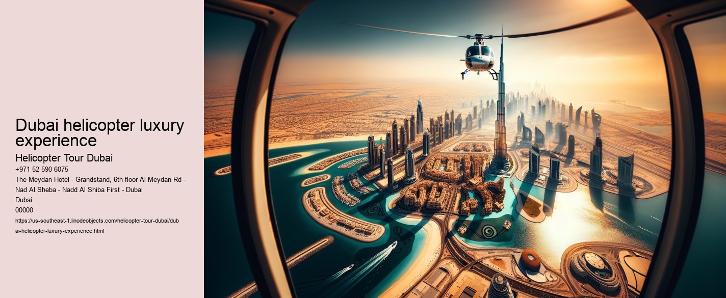 Dubai helicopter luxury experience