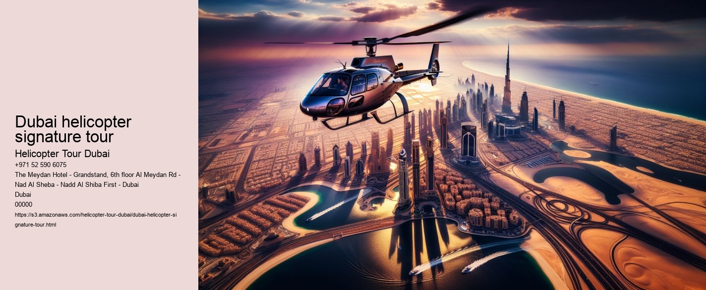 Dubai helicopter signature tour