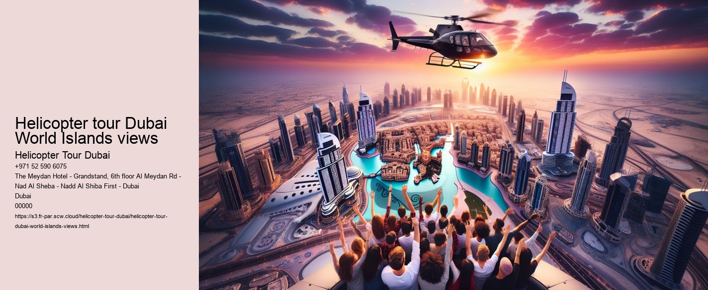 Helicopter tour Dubai World Islands views