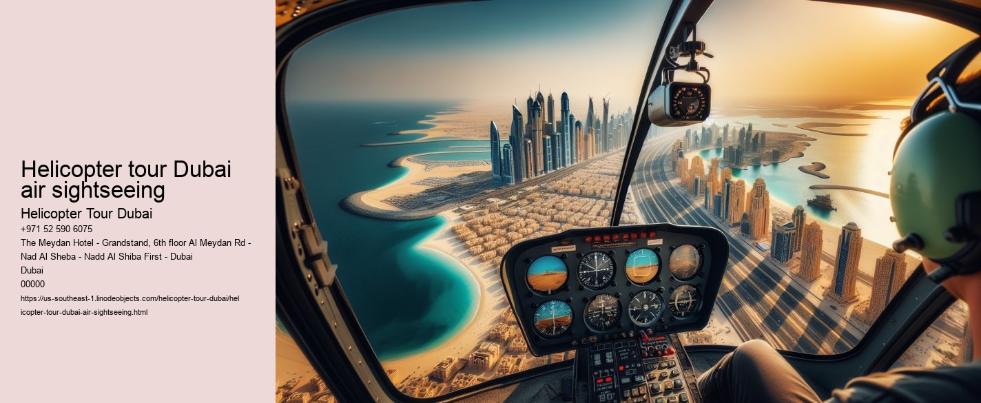 Helicopter tour Dubai air sightseeing