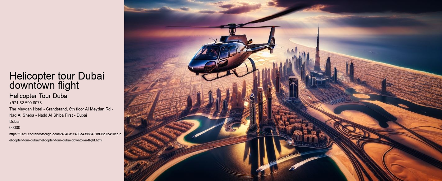 Helicopter tour Dubai downtown flight