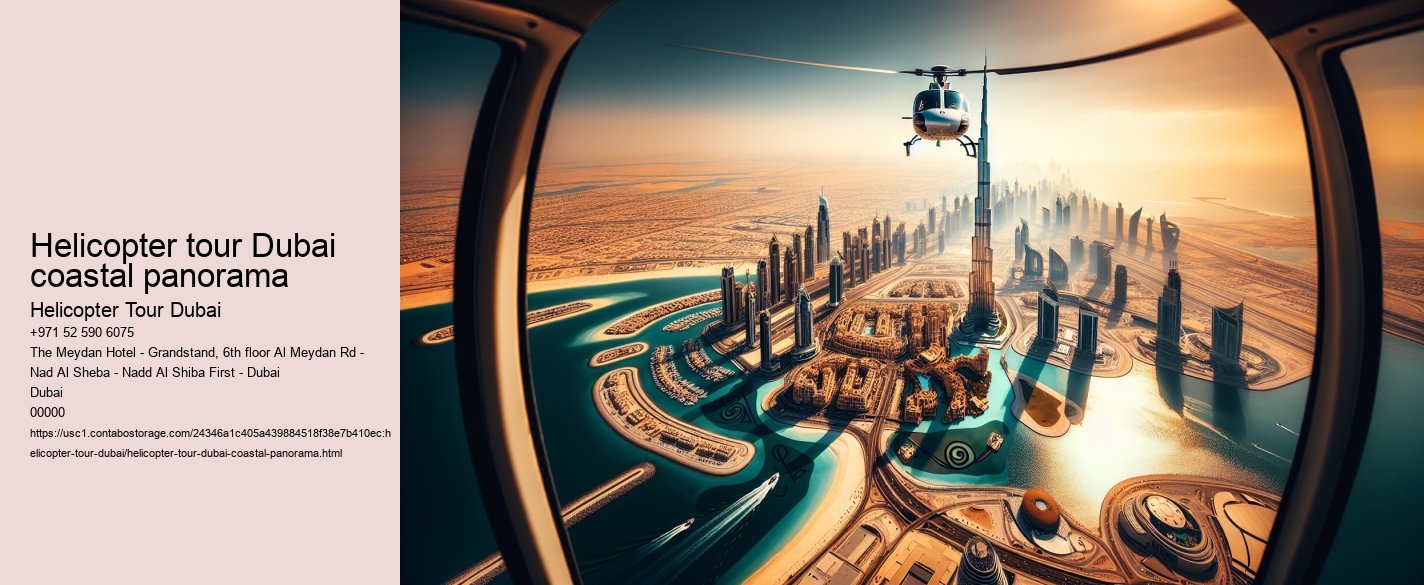 Helicopter tour Dubai coastal panorama