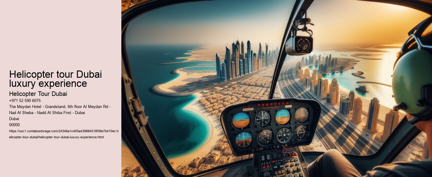 Helicopter tour Dubai luxury experience