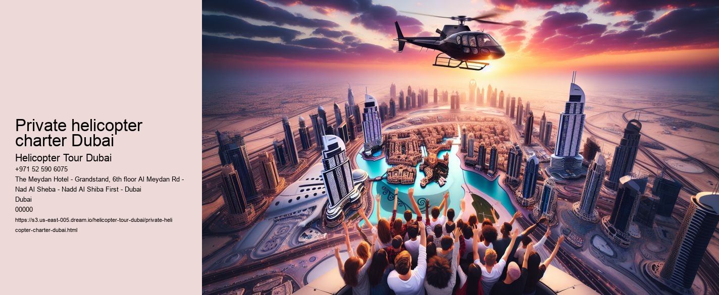 Private helicopter charter Dubai