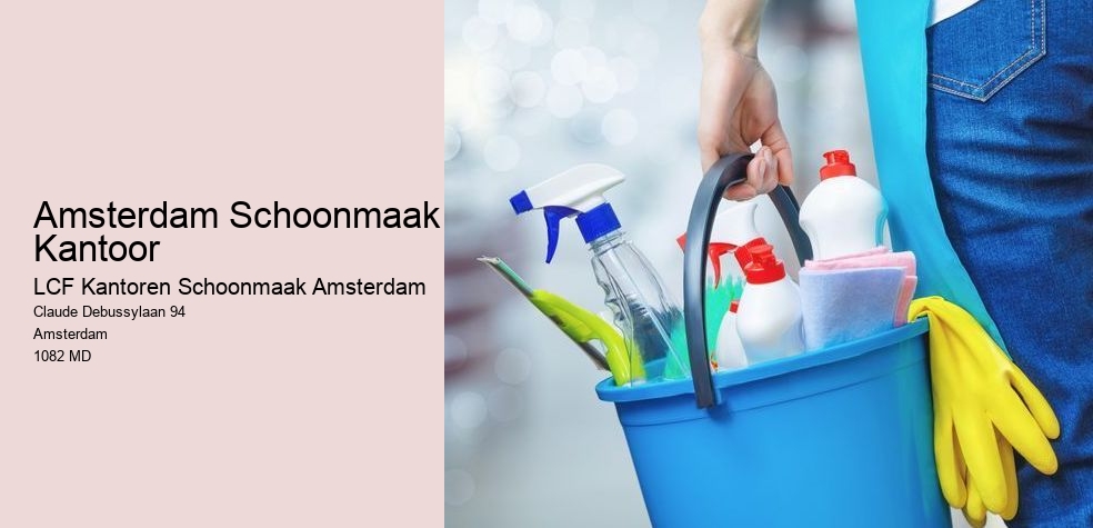 Amsterdam Schoonmaak Kantoor