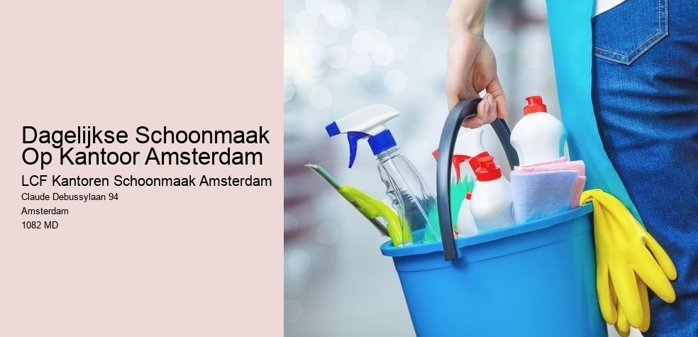 Dagelijkse Schoonmaak Op Kantoor Amsterdam