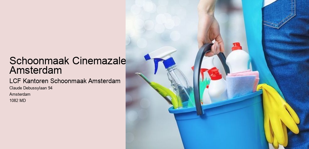 Schoonmaak Cinemazalen Amsterdam