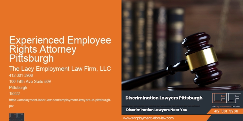 Experienced Employee Rights Attorney Pittsburgh Employee Rights Consultation