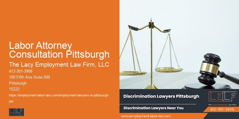 Labor Attorney Consultation Pittsburgh Labor Law Legal Help
