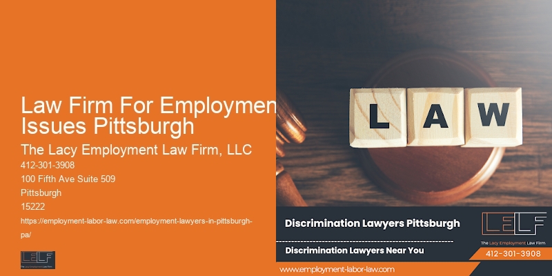 Law Firm For Employment Issues Pittsburgh Wrongful Termination Support