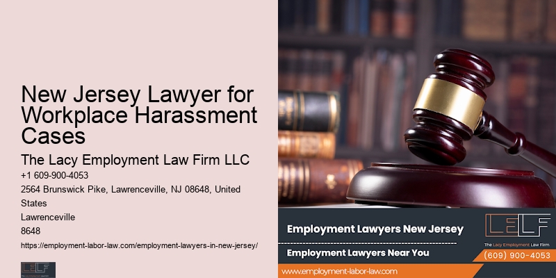 New Jersey Lawyer for Workplace Harassment Cases Employment Retaliation Lawyer