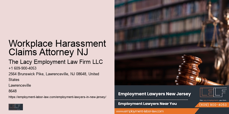 Workplace Harassment Claims Attorney NJ Wrongful Termination Attorney
