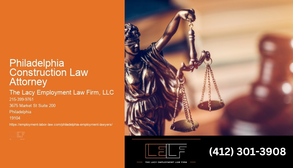 Dependable Law Advisor Near Me Philadelphia Construction Law Attorney