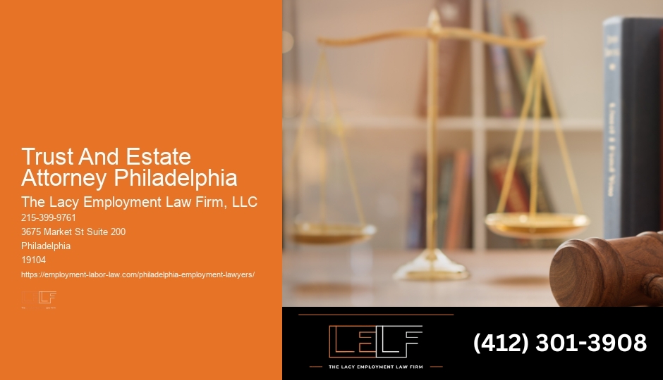 Local Affordable Attorney Trust And Estate Attorney Philadelphia