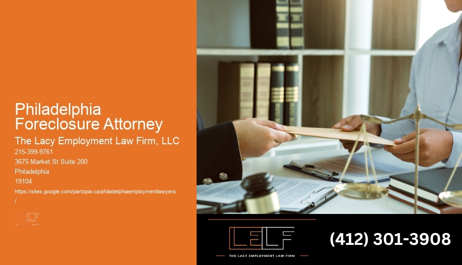 Dependable Legal Advice Philadelphia Foreclosure Attorney