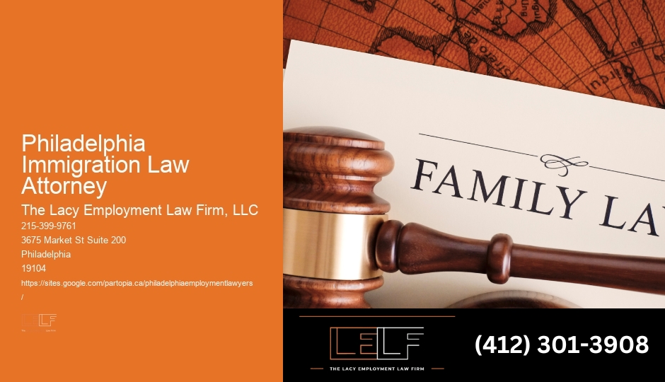 Skilled Law Services In Philadelphia Immigration Law Attorney