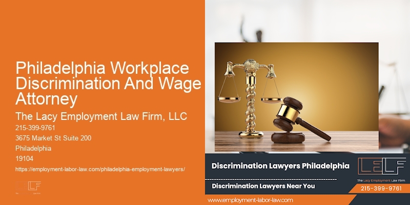Philadelphia Workplace Discrimination And Wage Attorney