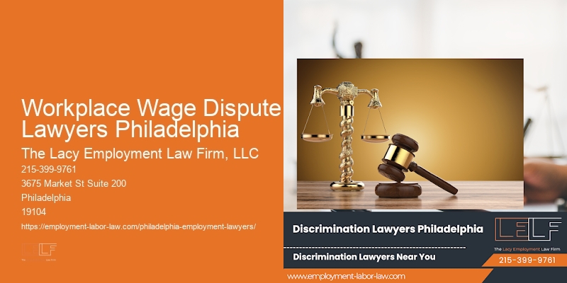 Workplace Wage Dispute Lawyers Philadelphia