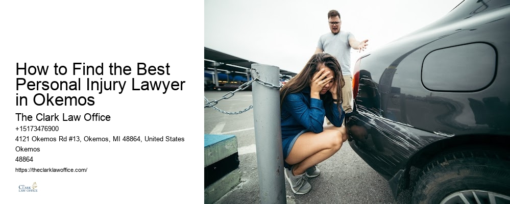 Personal Injury Lawyer How to Find the Best Personal Injury Lawyer in Okemos