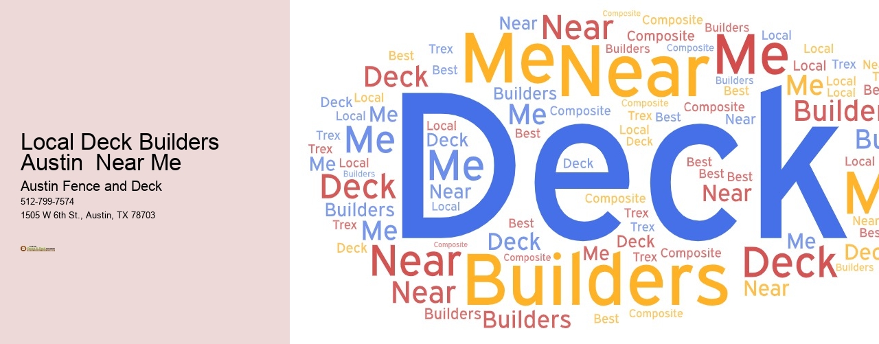 Local Deck Builders Austin  Near Me 