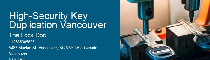 High-Security Key Duplication Vancouver