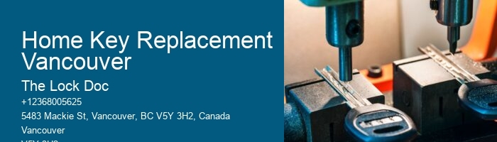 Home Key Replacement Vancouver