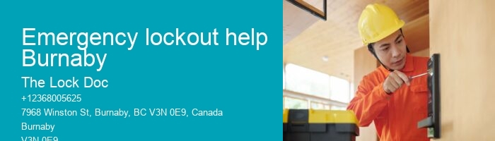 Emergency lockout help Burnaby