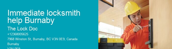 Immediate locksmith help Burnaby