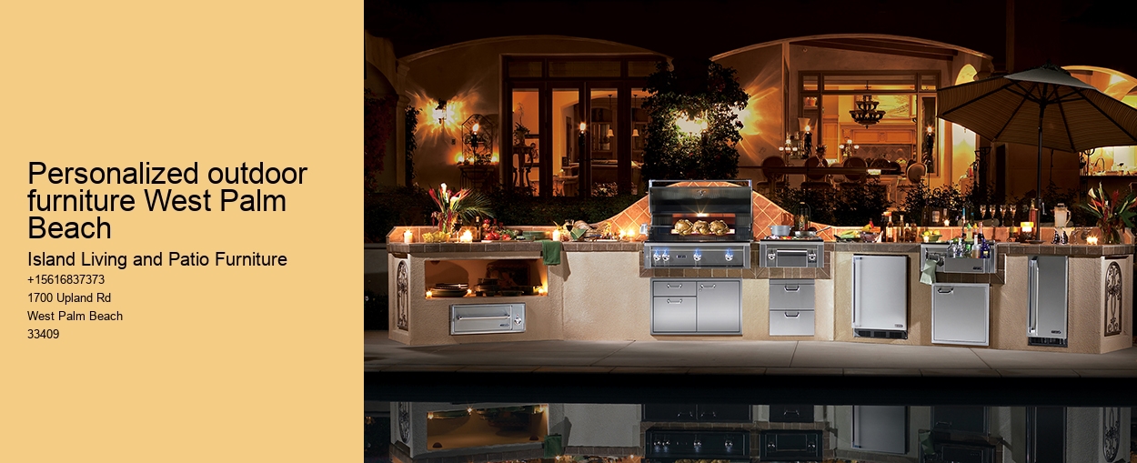Personalized outdoor furniture West Palm Beach