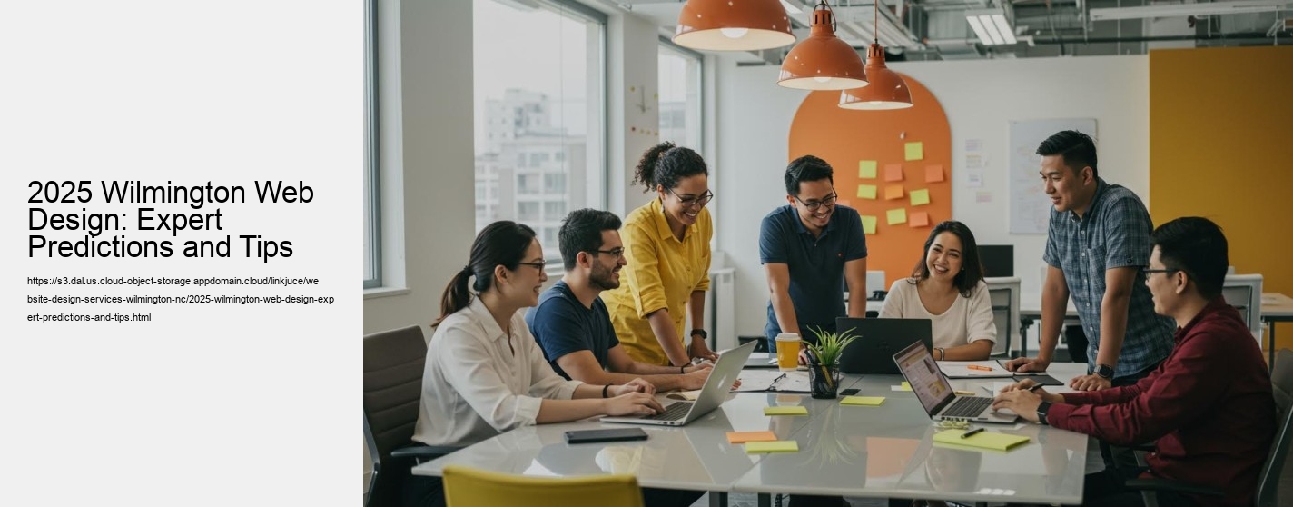 2025 Wilmington Web Design: Expert Predictions and Tips