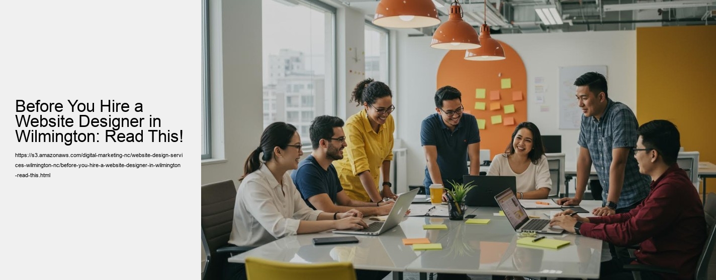 Before You Hire a Website Designer in Wilmington: Read This!