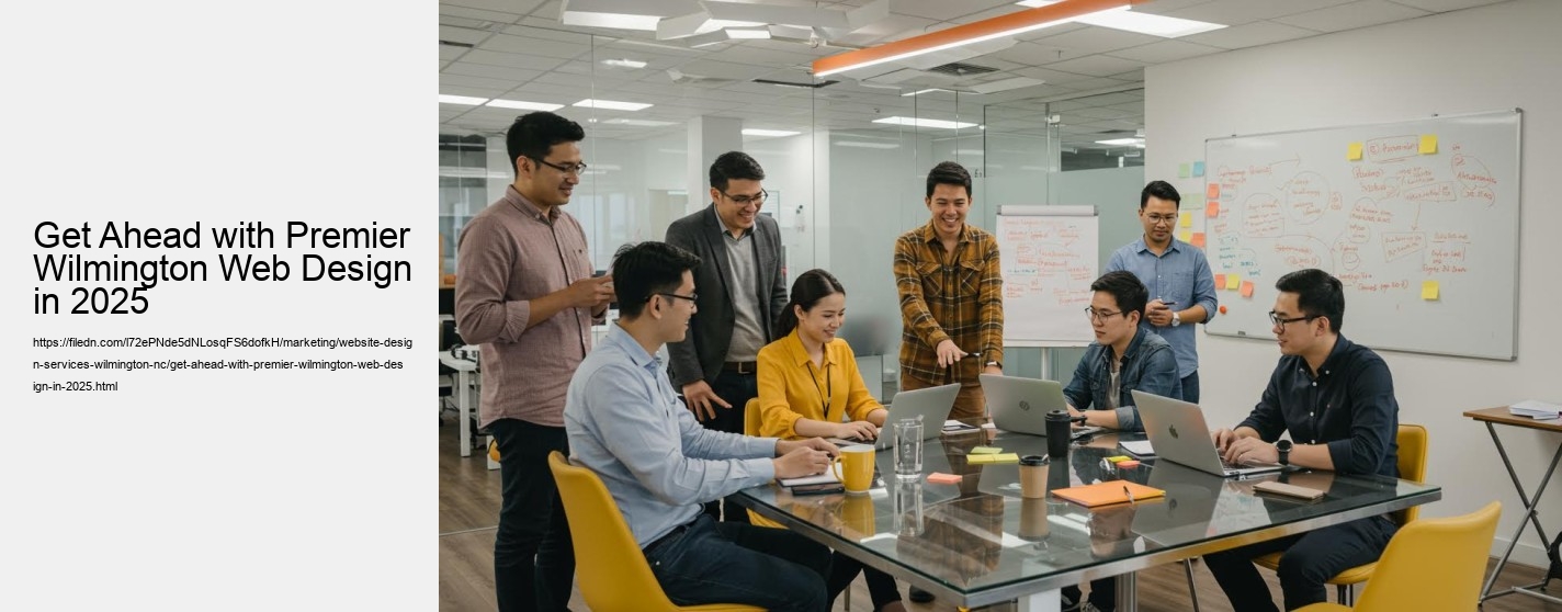 Get Ahead with Premier Wilmington Web Design in 2025