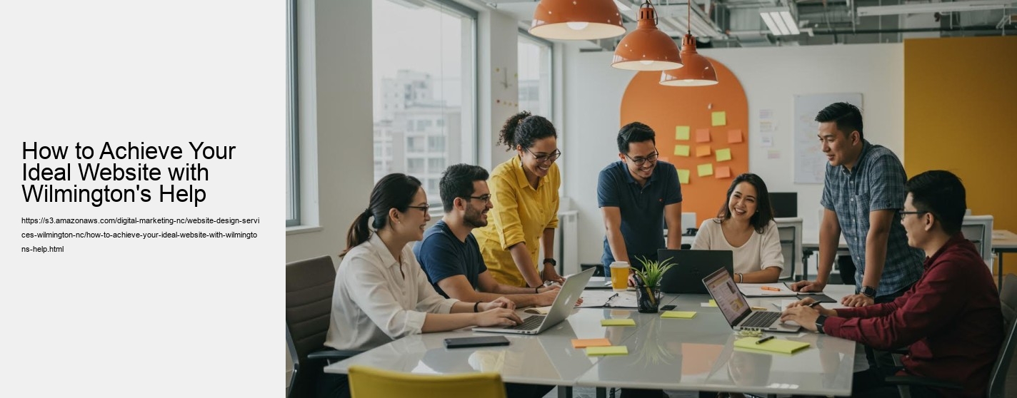 How to Achieve Your Ideal Website with Wilmington's Help