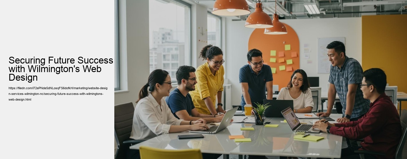 Securing Future Success with Wilmington's Web Design