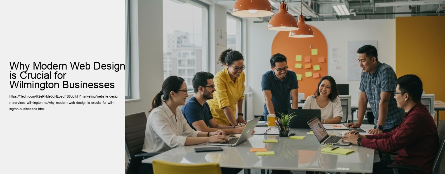 Why Modern Web Design is Crucial for Wilmington Businesses