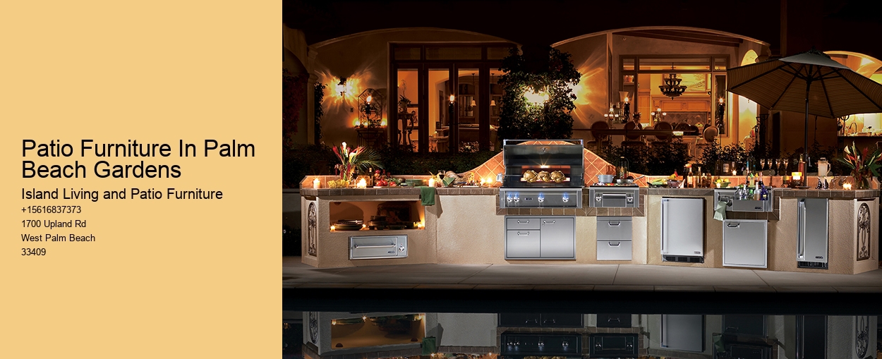 Patio Furniture In Palm Beach Gardens